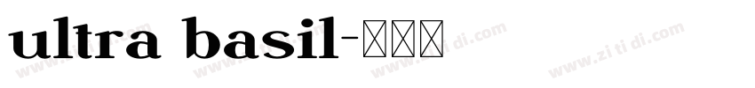 ultra basil字体转换